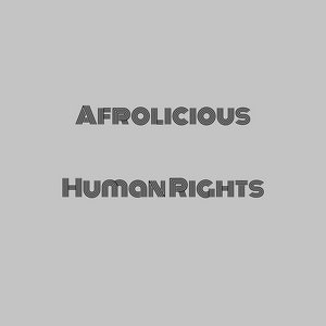 Afrolicious — Human Rights