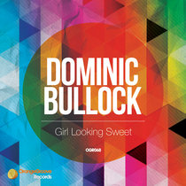 Dominic Bullock - Girl Looking Sweet cover art