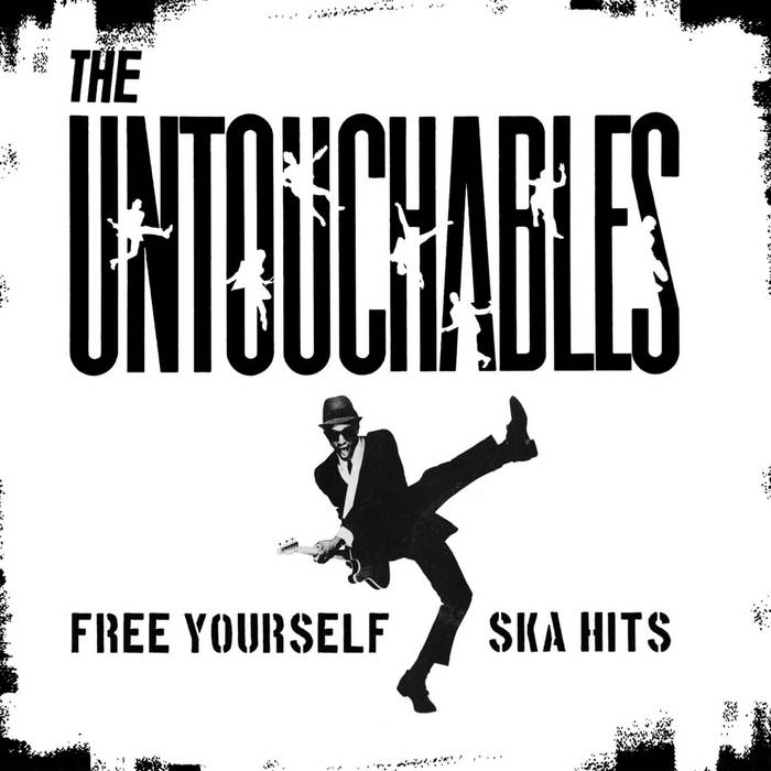Free Yourself - Ska Hits | The Untouchables | Cleopatra Records