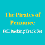 The Pirates Of Penzance (Complete Backing Tracks)