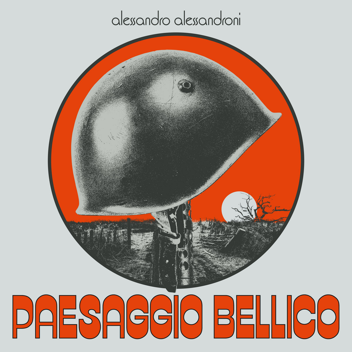Paesaggio Bellico | Alessandro Alessandroni | Four Flies Records