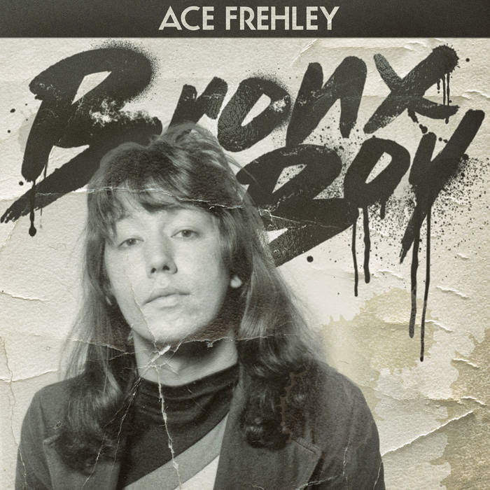 Bronx Boy | Ace Frehley