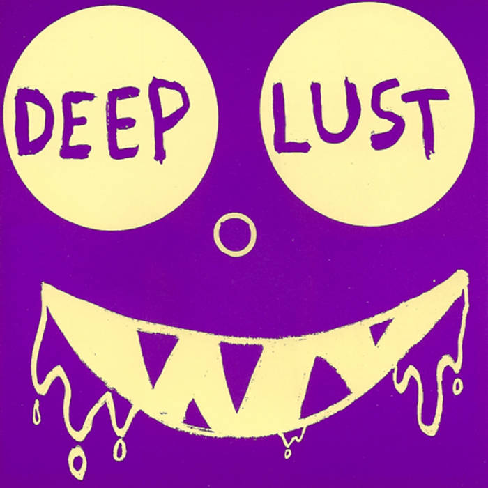 Deep Lust, by Deep Lust