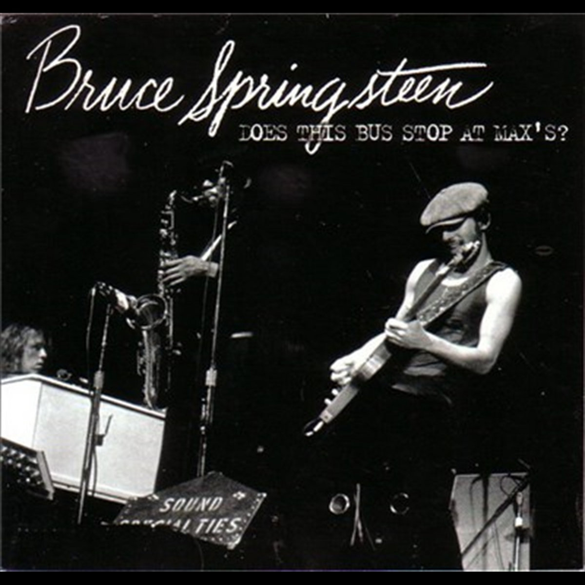 Does This Bus Stop At Maxs | Bruce Springsteen
