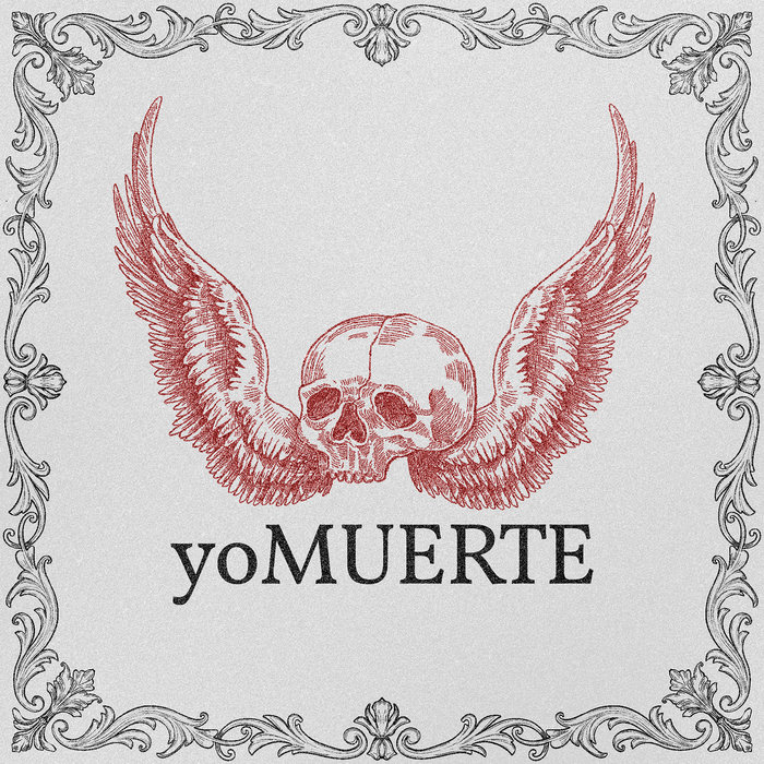 Artwork for YoMUERTE