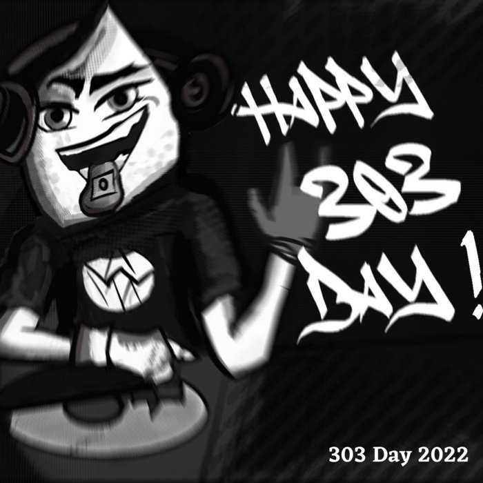 [303BSDIGI06] 303 DAY 2022 | 303BreakStreet