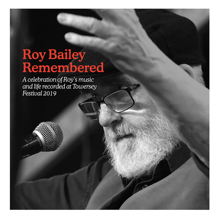Roy Bailey Remembered LIVE Digital Download Towersey Festival