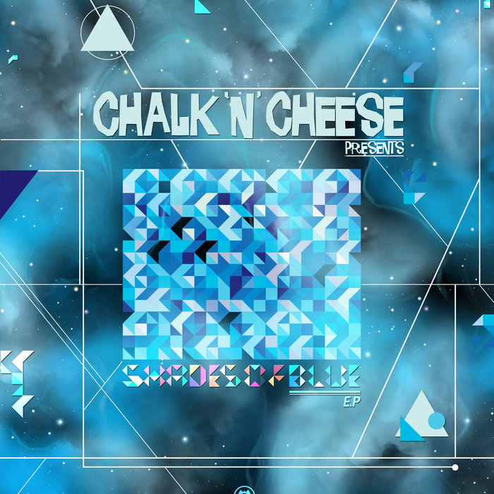 Shades of Blue EP Chalk n Cheese