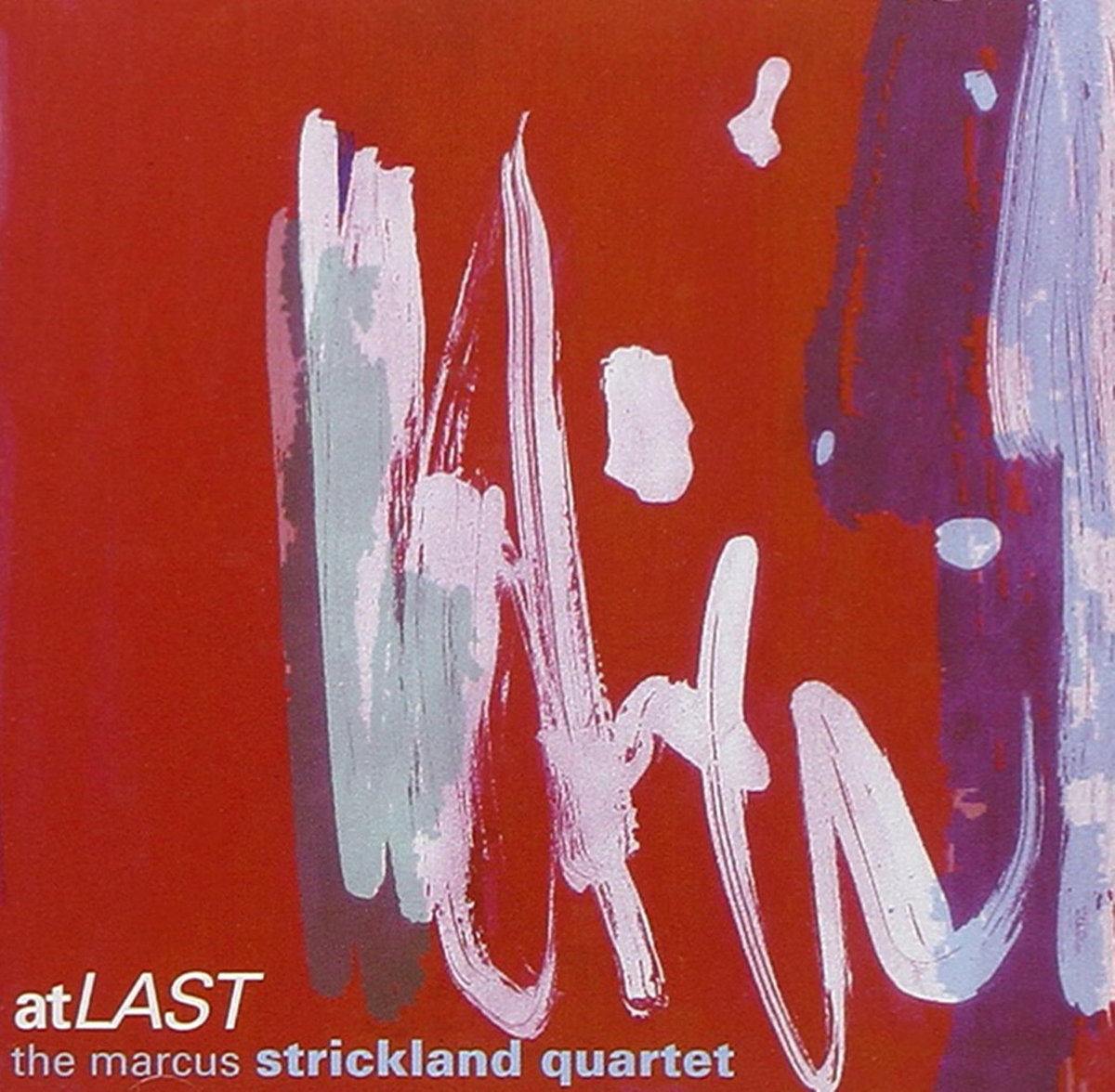 At Last | Marcus Strickland, Robert Glasper, Brandon Owens, E.J. 