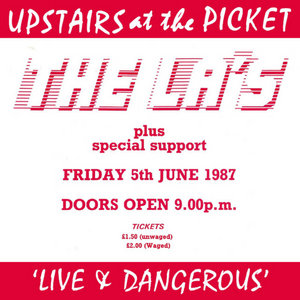 Live & Dangerous’ Upstairs at the Picket 5/6/1987 cover
