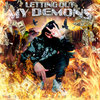 Letting Out My Demons