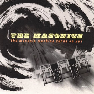 The Masonic Machine Turns On You cover
