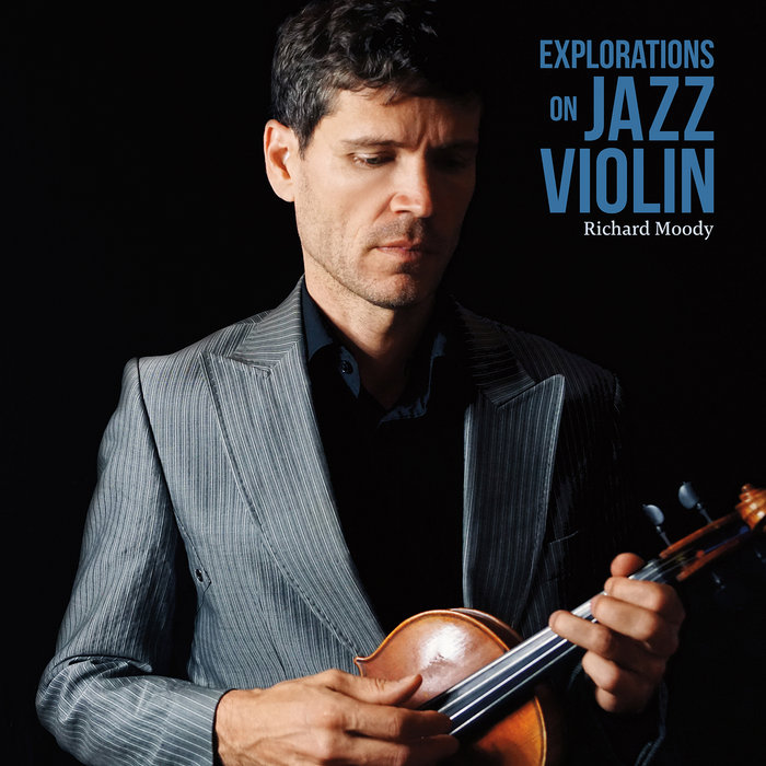 Explorations on Jazz Violin Richard Moody