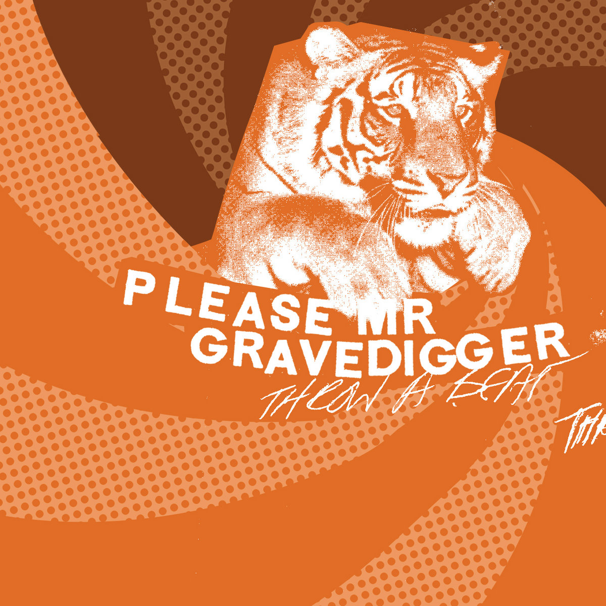 Throw A Beat | Please Mr. Gravedigger | Pluto Records
