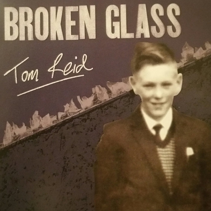 Broken Glass Tom Reid