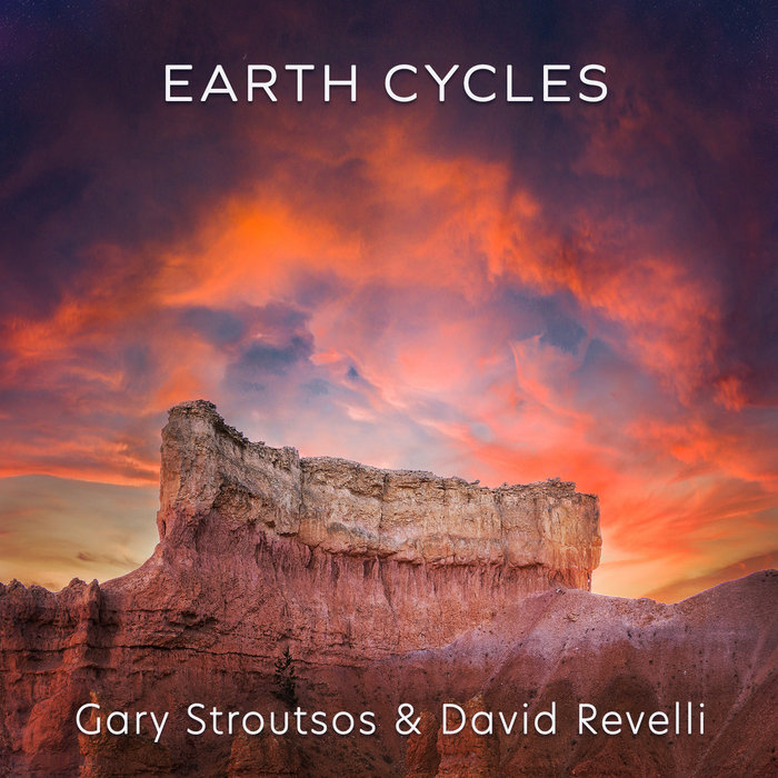 Earth Cycles Gary Stroutsos David Revelli White Swan Records