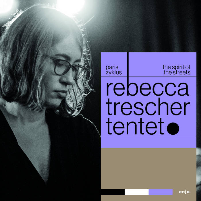 Rebecca Trescher Tentet | Paris Zyklus
by Rebecca Trescher Tentet