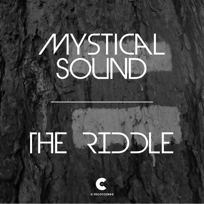 The Riddle | Mystical Sound | C Recordings