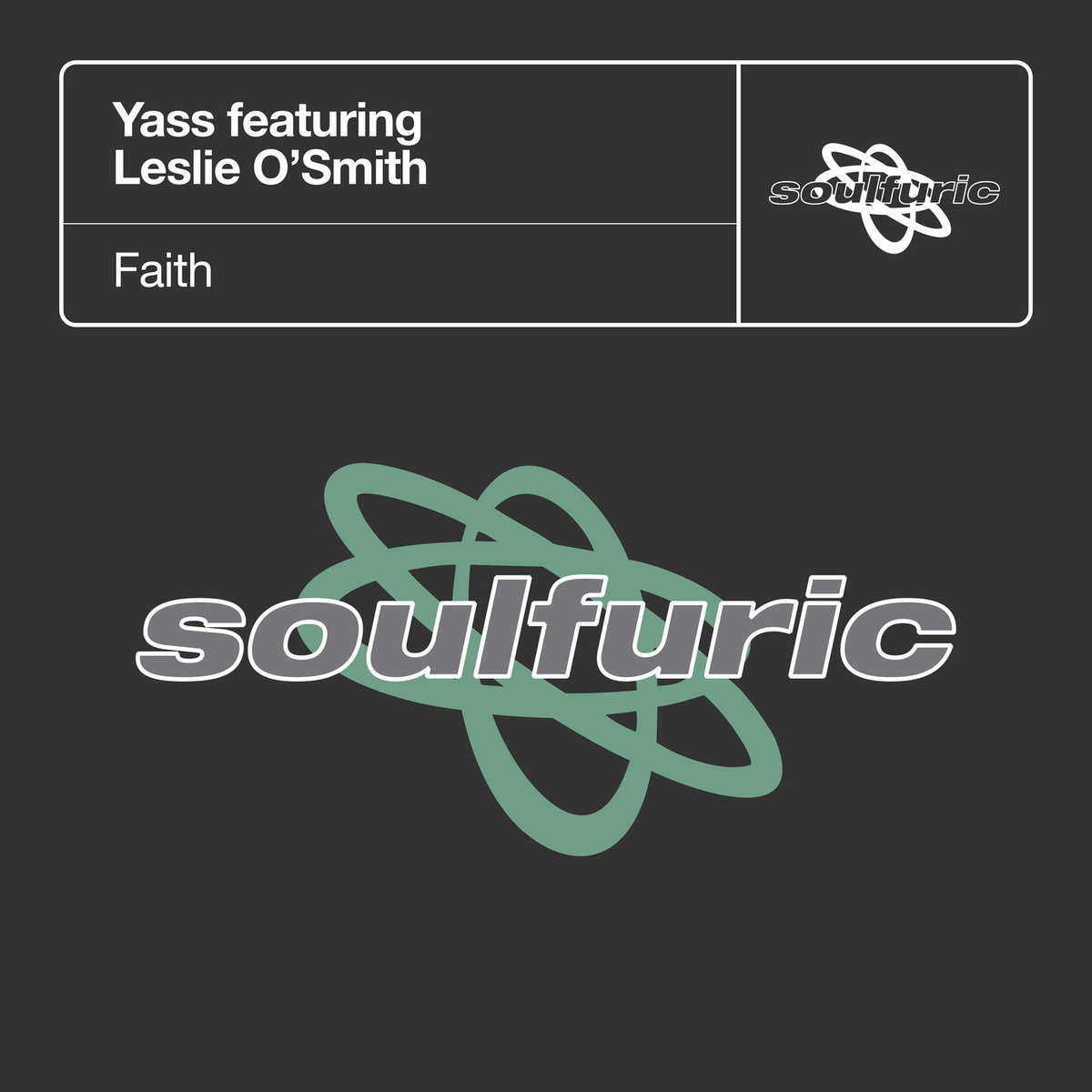 Faith (Extended Mix) | Yass featuring Leslie O'Smith | Soulfuric Deep