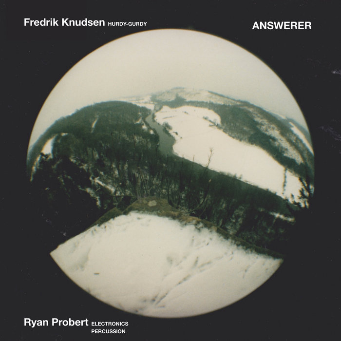 Answerer [EP] | Fredrik Knudsen and Ryan Probert | Ryan Probert