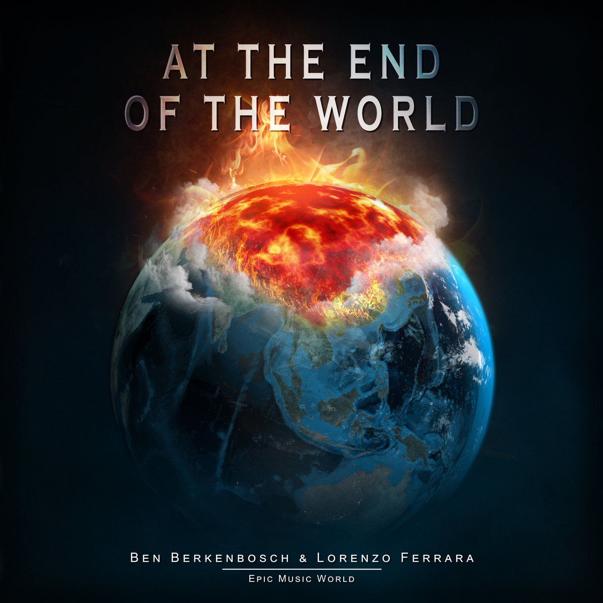At The End Of The World | Lorenzo Ferrara, Ben Berkenbosch, Epic