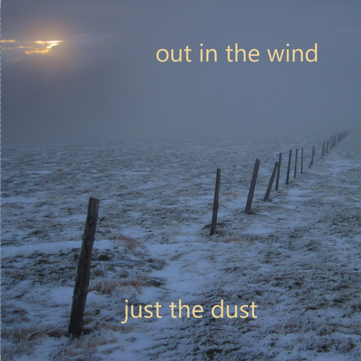 Just the Dust Another Life
