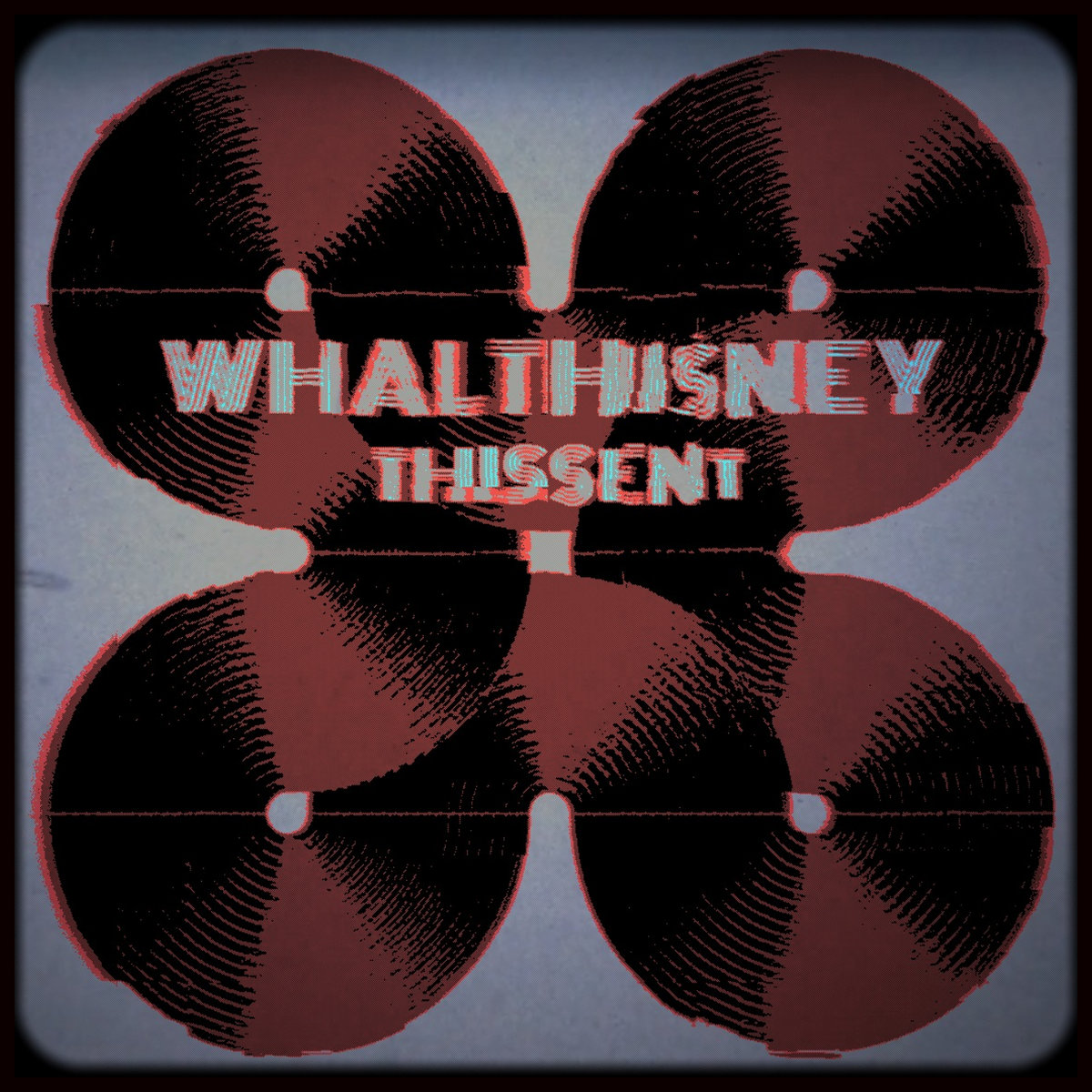 WHΛLTHISИEY – Thissent