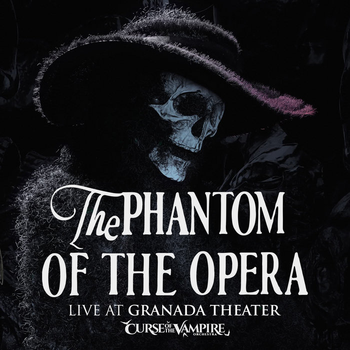 The Curse of the Vampire Orchestra: The Phantom of the Opera