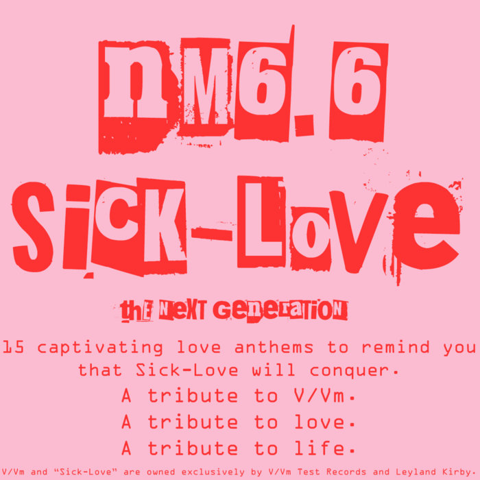 V/Vm Sick Love Vinyl Version Sick-Love: The Next Generation