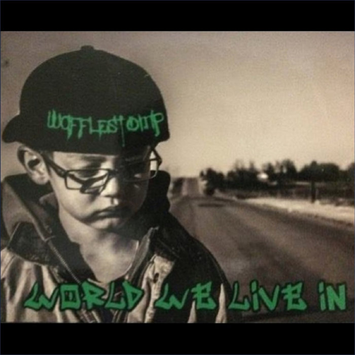 World We Live In Waffle Stomp