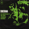 Sultana (DJ Snatch's In The Jungle Remix)
