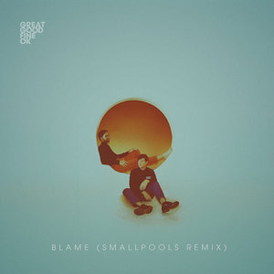 Blame (feat. Smallpools) - Remix cover
