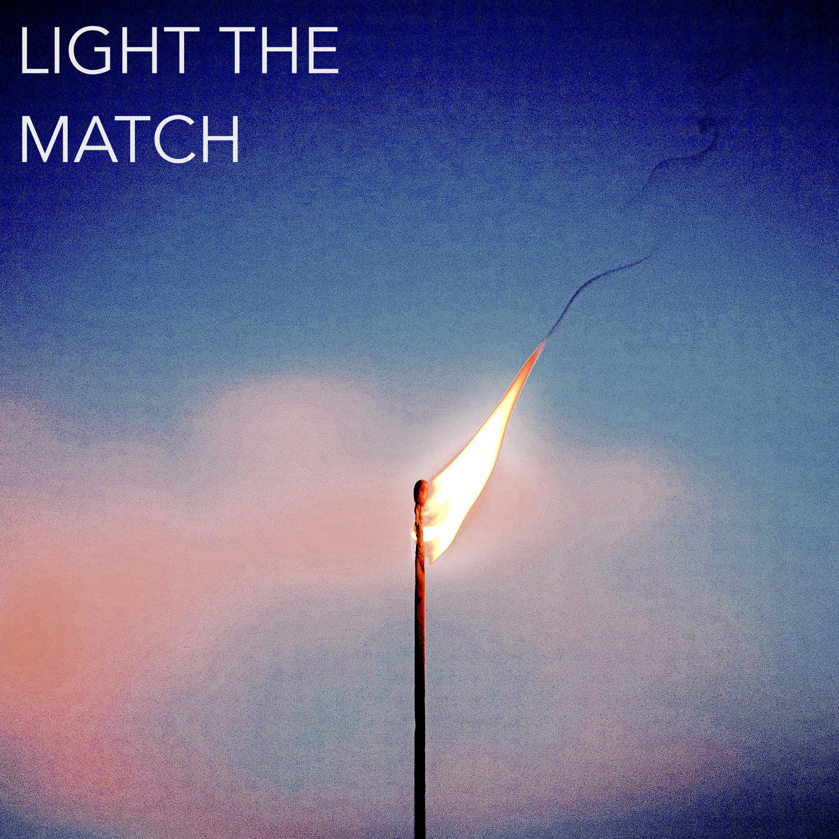Light the Match | Light the Match | Sham Dissemble