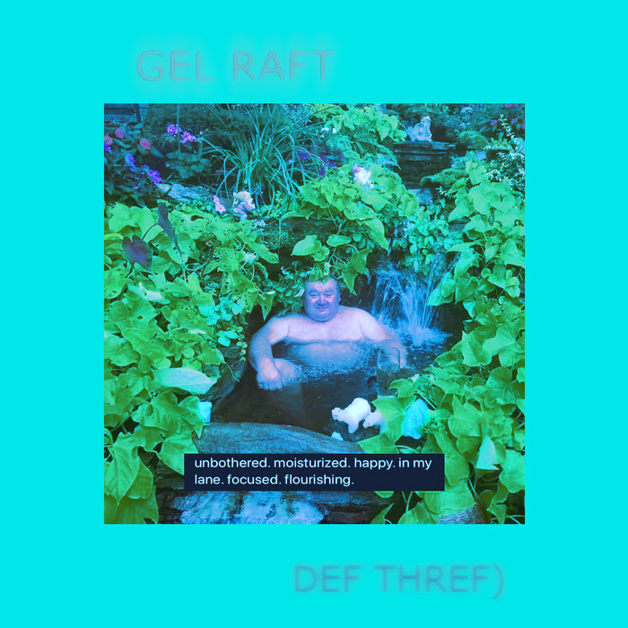 Gel Raft (Def Thref) Mehta