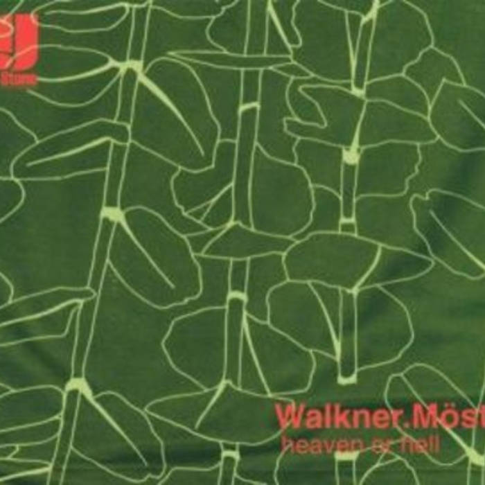 洋楽 Walkner. Mostl / heaven or hell Heaven or Hell | Walkner.Moestl | Karl Moestl