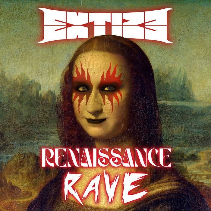 EXTIZE - Renaissance Rave