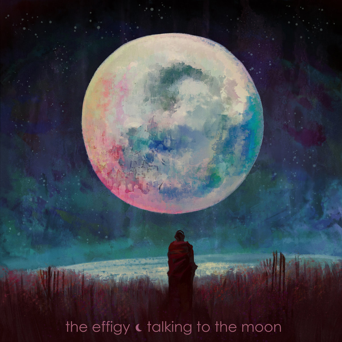 Talking To The Moon | The Effigy