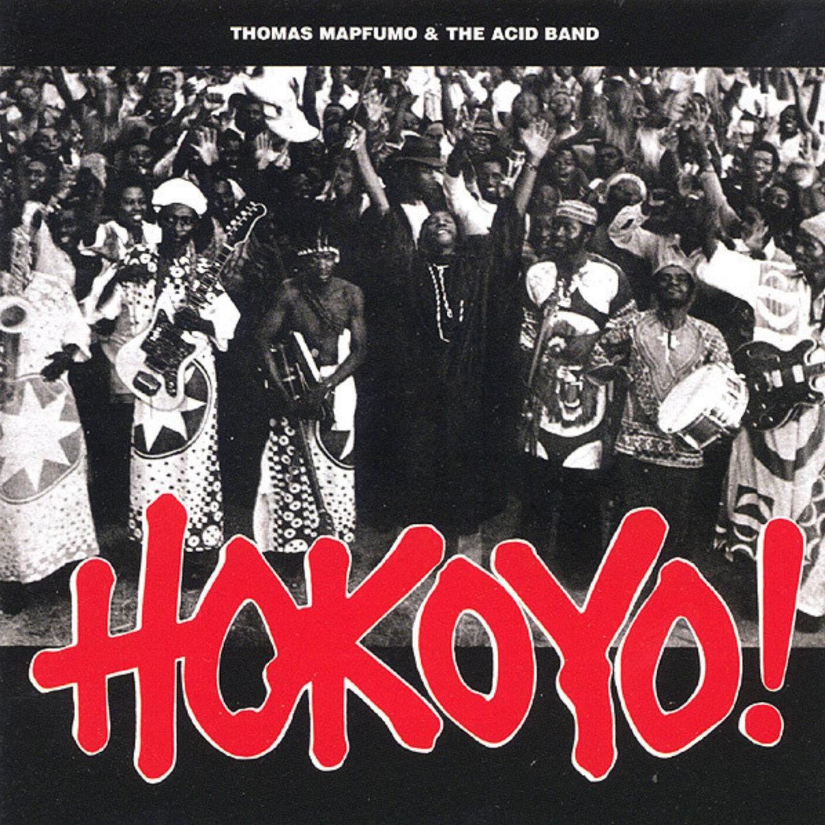 洋楽 Thomas Mapfumo HOKOYO! Hokoyo! | Thomas Mapfumo & The Acid Band | Global Press Music