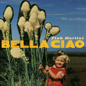 Pink Martini — Bella ciao EP