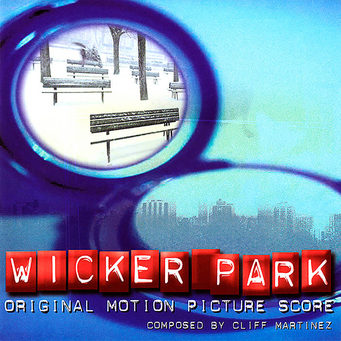 Cliff Martinez - Wicker Park - Amazon.com Music