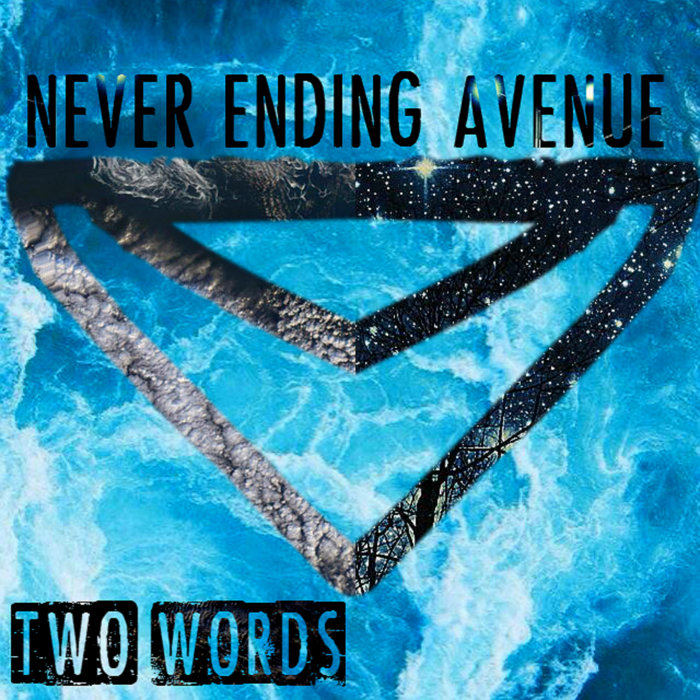 Two Words Never Ending Avenue two-words-never-ending-avenue