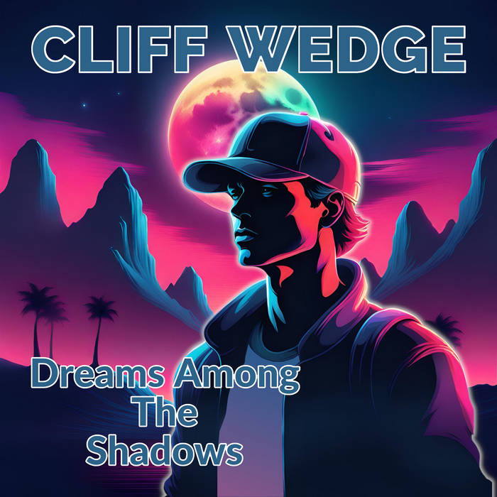 okładka: Cliff Wedge Dreams Among The Shadows