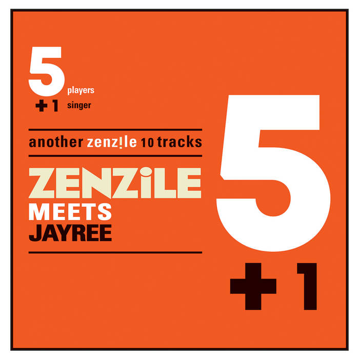 5+1 meets Jayree | Zenzile