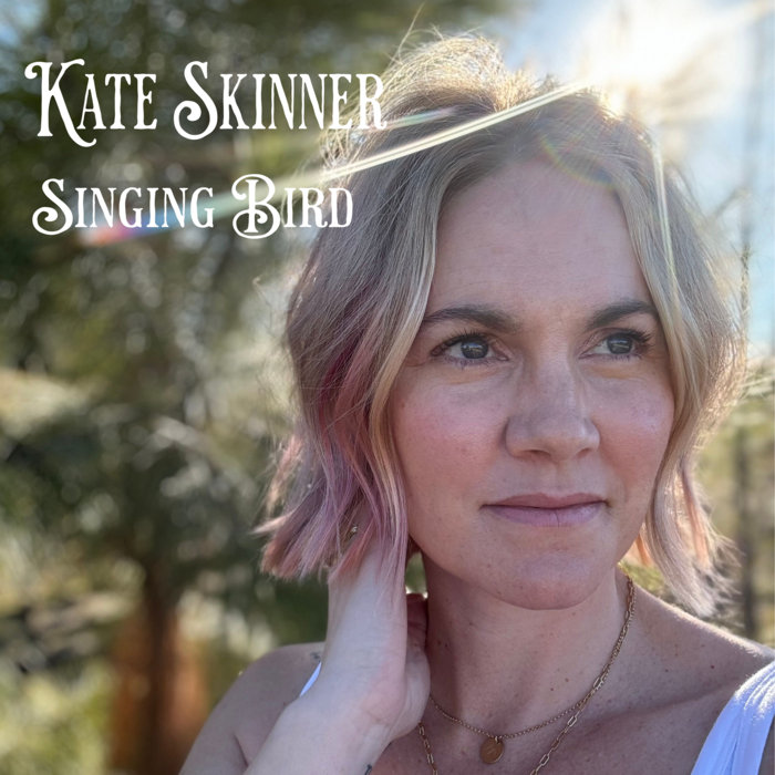 Singing Bird | Kate Skinner