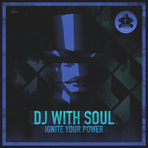 Dj with Soul - Ignite Your Power cover art