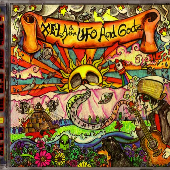 X.E-L.A & The U.F.O Acid Godz - Part 1 | X.E-L.A & The U.F.O Acid Godz