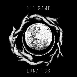 Old Game — Lunatics