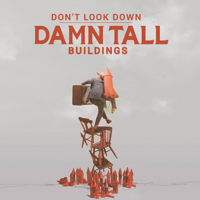 Don't Look Down | Damn Tall Buildings