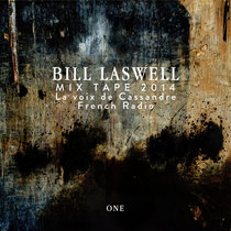 Bill Laswell Mix Tape 1 cover art