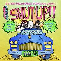Shut Up! (prod. AJ Koza & steel tipped dove) cover art